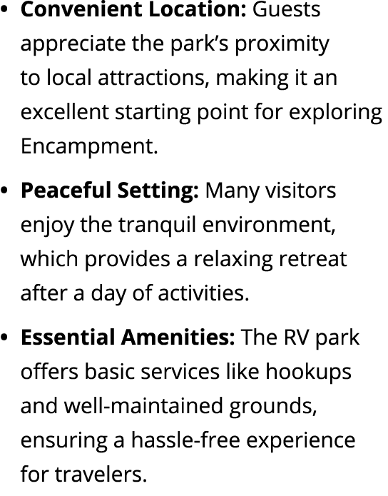 Convenient Location: Guests appreciate the park’s proximity to local attractions, making it an excellent starting poi...